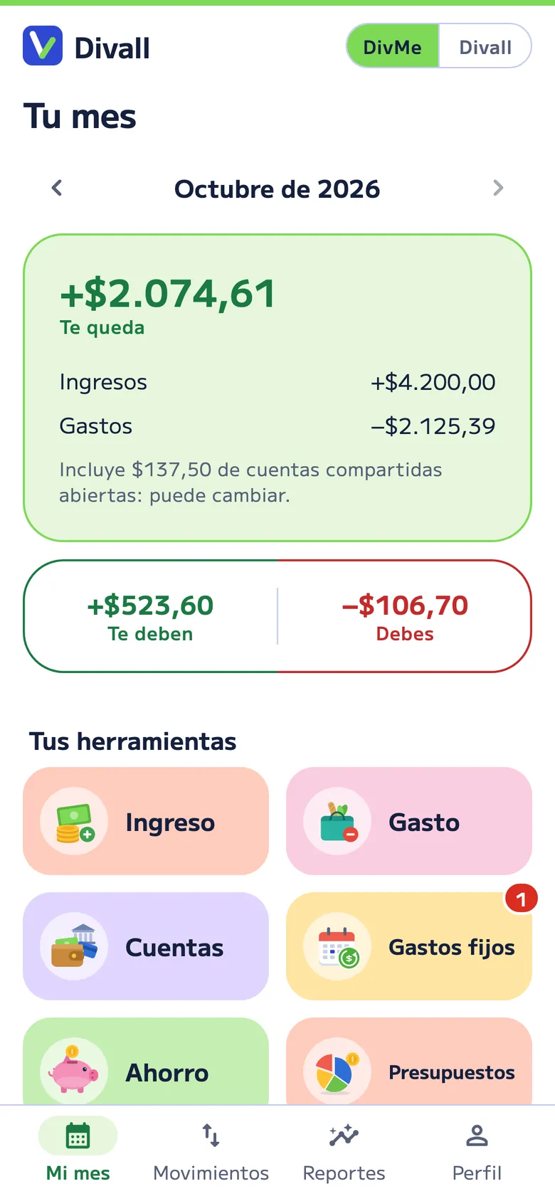 Tu mes en DivMe: lo que te queda, tus ingresos y gastos, lo que te deben y debes, y tus herramientas: Ingreso, Gasto, Cuentas, Gastos fijos, Ahorro y Presupuestos.