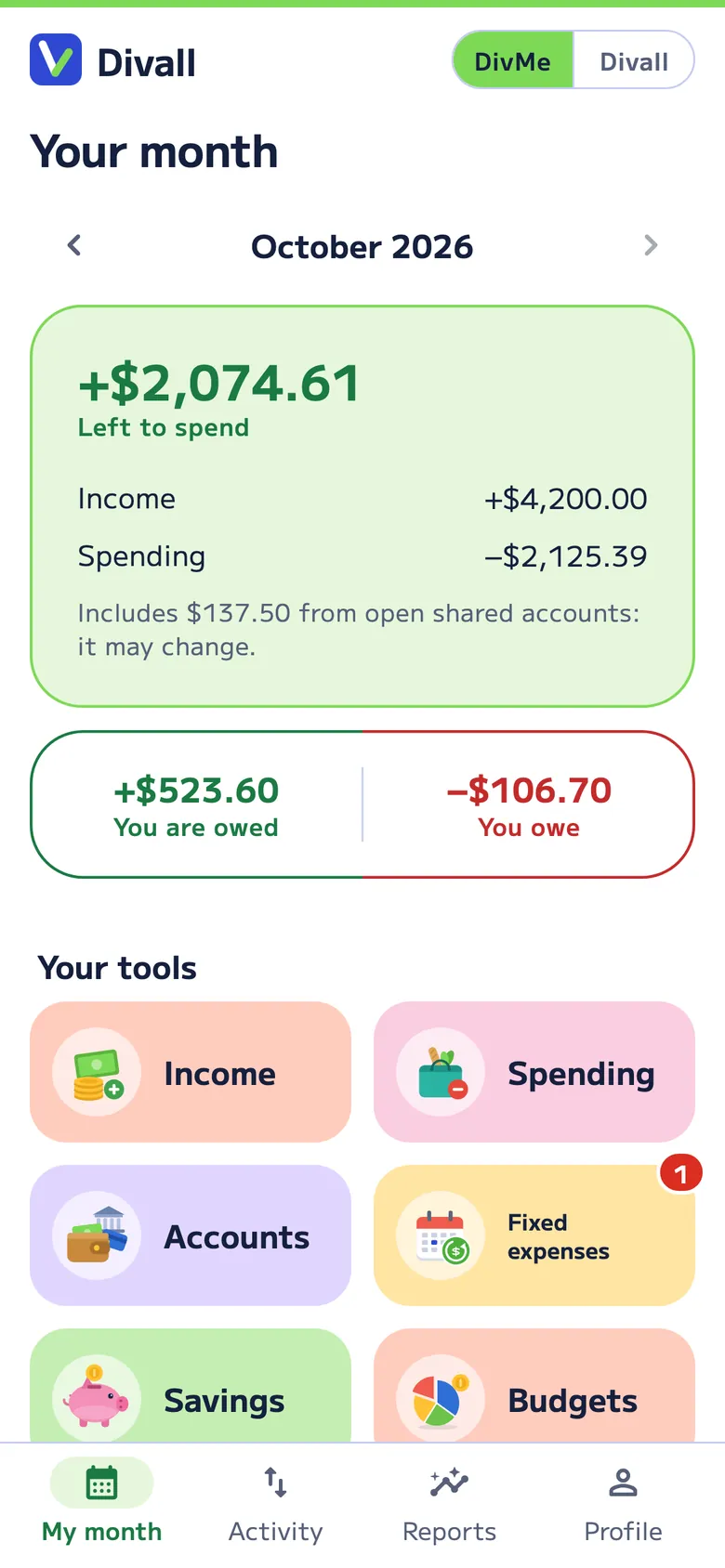 Your month in DivMe: what's left to spend, your income and spending, what you're owed and what you owe, and your tools: Income, Spending, Accounts, Fixed expenses, Savings and Budgets.